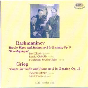 Rachmaninov -  Trio for Piano and Strings no 2 in D minor, Op. 9 "Trio élégiaque"   Lev Oborin (piano) , David Oistrakh ( violin) , Sviatoslav Knushevitzky (cello) &  Grieg - Sonata for Violin and Piano no 2 in G major, Op. 13 ― AML+music